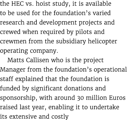 the HEC vs. hoist study, it is available to be used for the foundation’s varied research and development projects and...