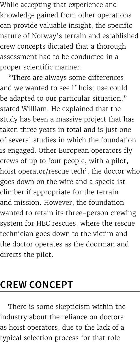 While accepting that experience and knowledge gained from other operations can provide valuable insight, the specific...
