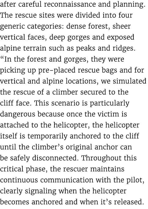 after careful reconnaissance and planning. The rescue sites were divided into four generic categories: dense forest, ...