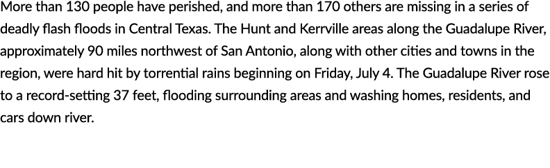 More than 130 people have perished, and more than 170 others are missing in a series of deadly flash floods in Centra...