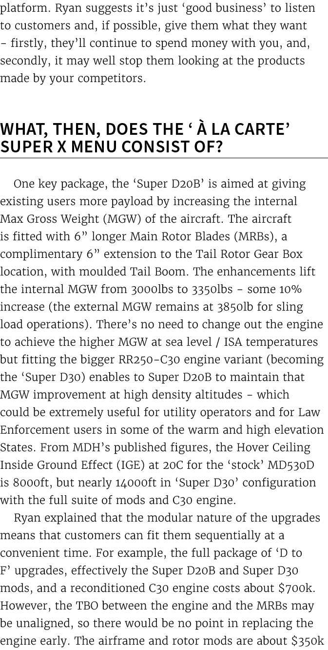 platform. Ryan suggests it’s just ‘good business’ to listen to customers and, if possible, give them what they want f...