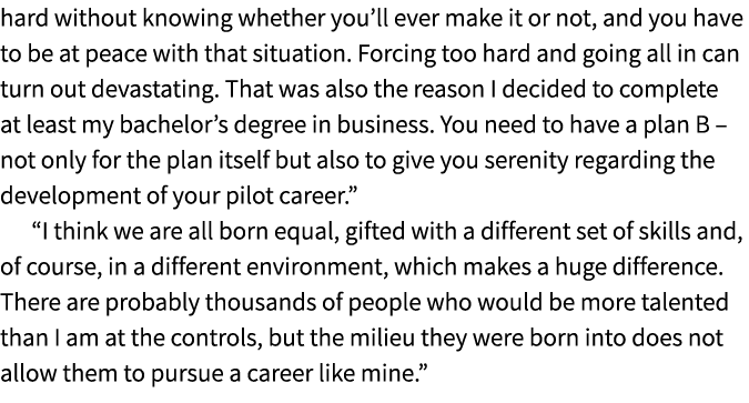 hard without knowing whether you’ll ever make it or not, and you have to be at peace with that situation. Forcing too...