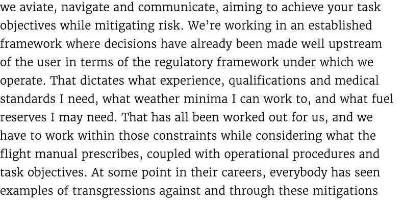 we aviate, navigate and communicate, aiming to achieve your task objectives while mitigating risk. We’re working in a...