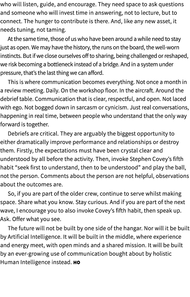 who will listen, guide, and encourage. They need space to ask questions and someone who will invest time in answering...