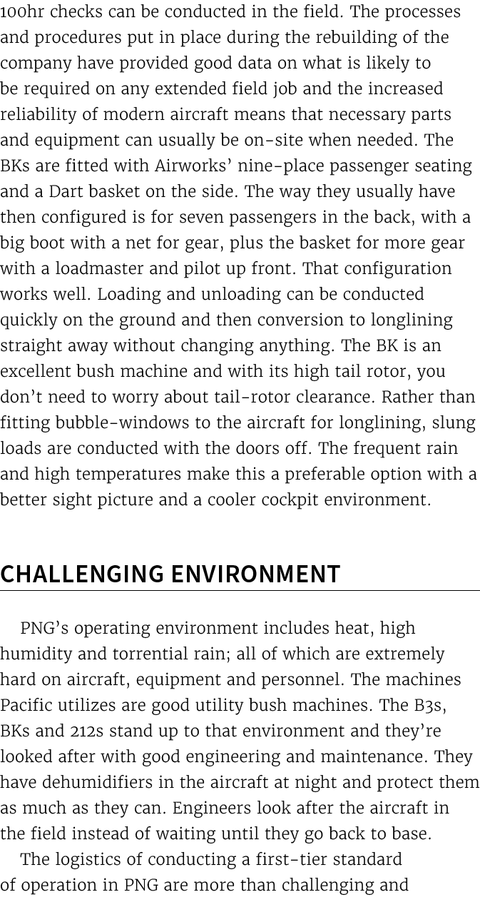 100hr checks can be conducted in the field. The processes and procedures put in place during the rebuilding of the co...
