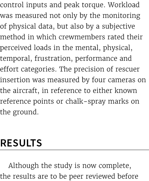 control inputs and peak torque. Workload was measured not only by the monitoring of physical data, but also by a subj...