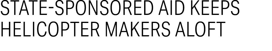 State sponsored aid keeps helicopter makers aloft 