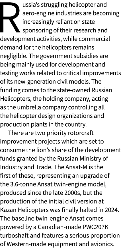 Russia’s struggling helicopter and aero engine industries are becoming increasingly reliant on state sponsoring of th...