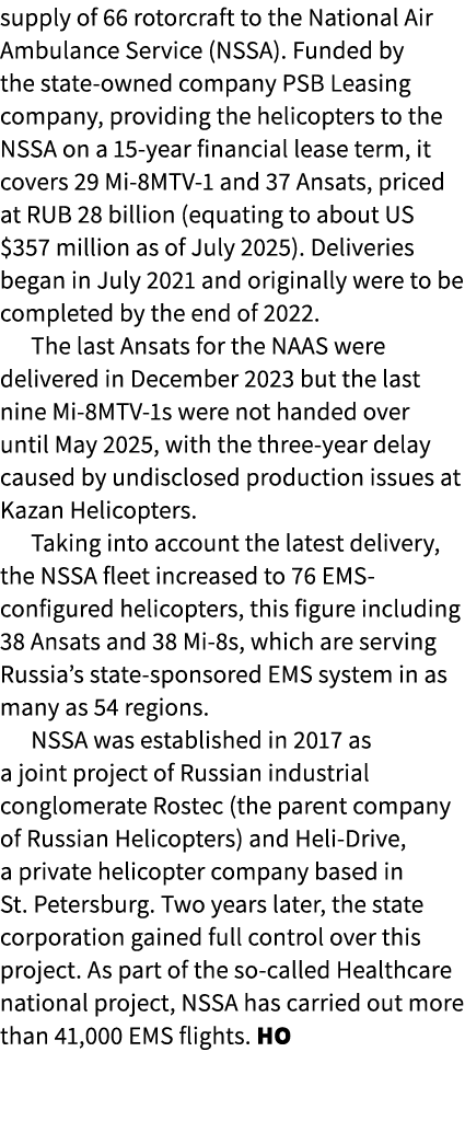 supply of 66 rotorcraft to the National Air Ambulance Service (NSSA). Funded by the state owned company PSB Leasing c...