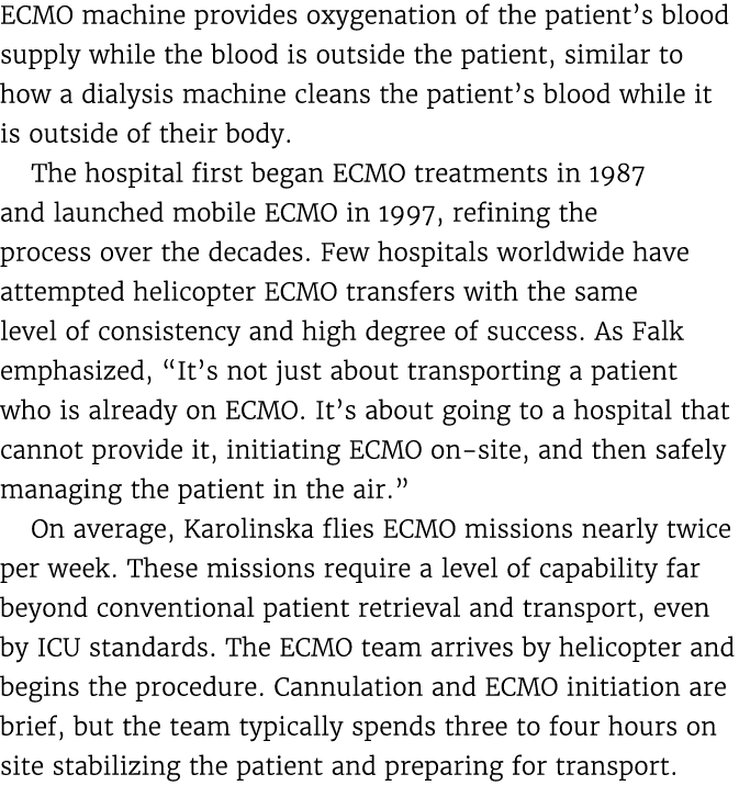 ECMO machine provides oxygenation of the patient’s blood supply while the blood is outside the patient, similar to ho...