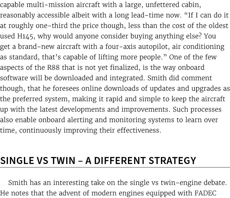 capable multi mission aircraft with a large, unfettered cabin, reasonably accessible albeit with a long lead time now...