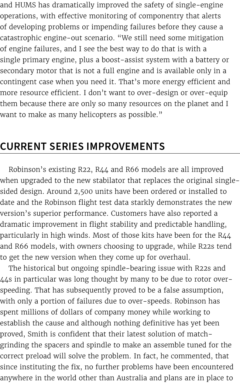 and HUMS has dramatically improved the safety of single engine operations, with effective monitoring of componentry t...