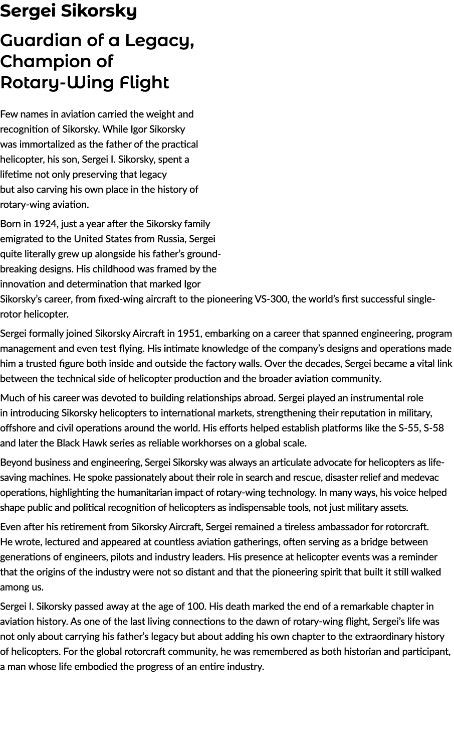 Sergei Sikorsky Guardian of a Legacy, Champion of Rotary Wing Flight Few names in aviation carried the weight and rec...