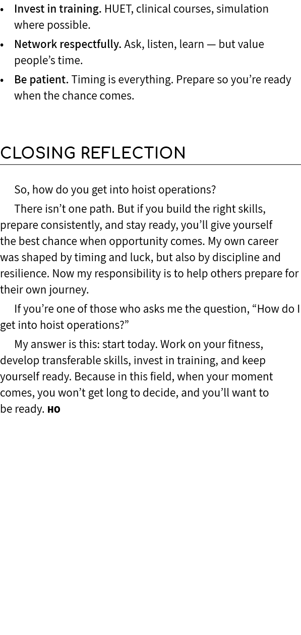 • Invest in training. HUET, clinical courses, simulation where possible. • Network respectfully. Ask, listen, learn —...