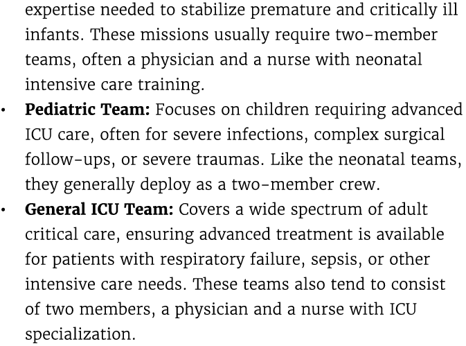 expertise needed to stabilize premature and critically ill infants. These missions usually require two member teams, ...