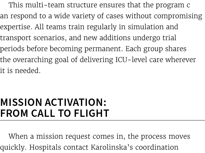 This multi team structure ensures that the program c an respond to a wide variety of cases without compromising exper...