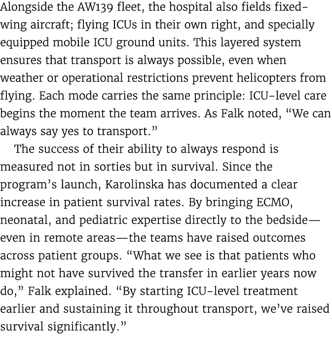 Alongside the AW139 fleet, the hospital also fields fixed wing aircraft; flying ICUs in their own right, and speciall...