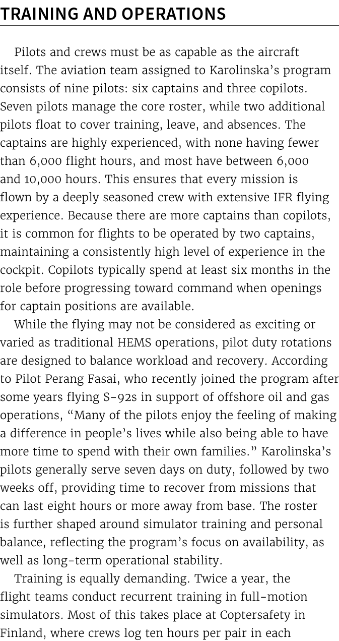 Training and Operations Pilots and crews must be as capable as the aircraft itself. The aviation team assigned to Kar...