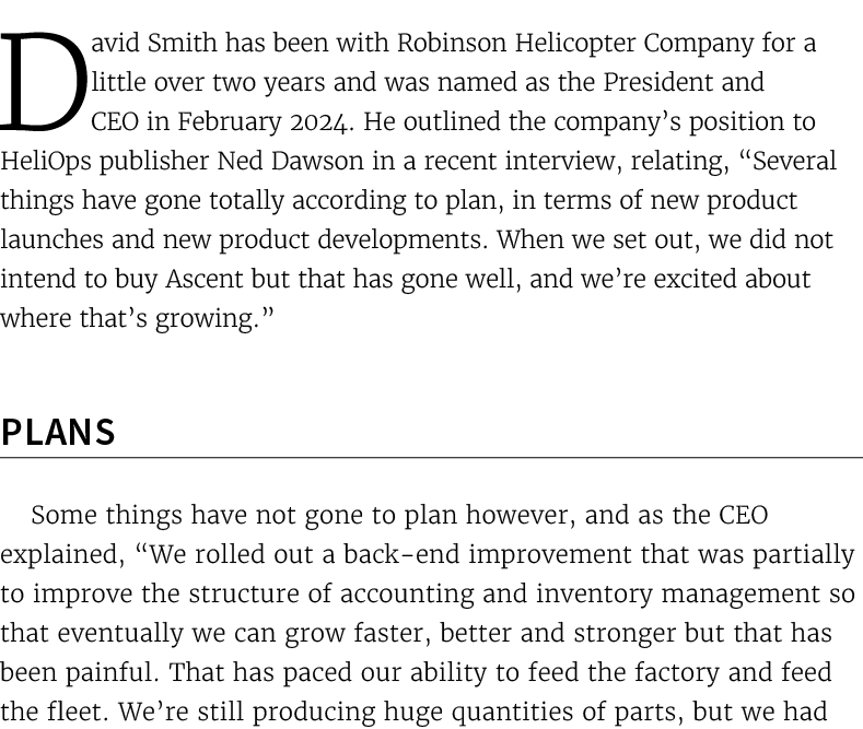 David Smith has been with Robinson Helicopter Company for a little over two years and was named as the President and ...