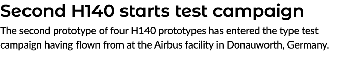 Second H140 starts test campaign The second prototype of four H140 prototypes has entered the type test campaign havi...