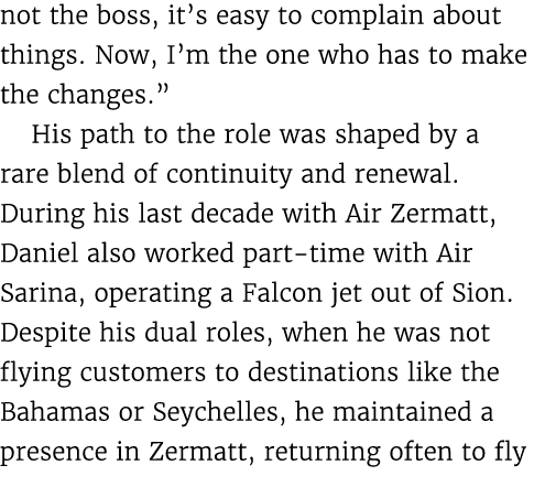 not the boss, it’s easy to complain about things. Now, I’m the one who has to make the changes.” His path to the role...