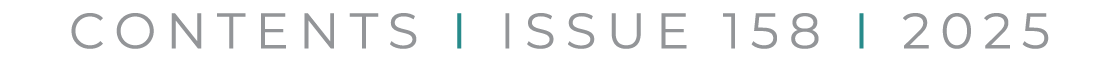 CONTENTS I ISSUE 158 I 2025