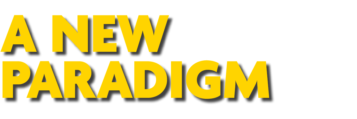 A New Paradigm
