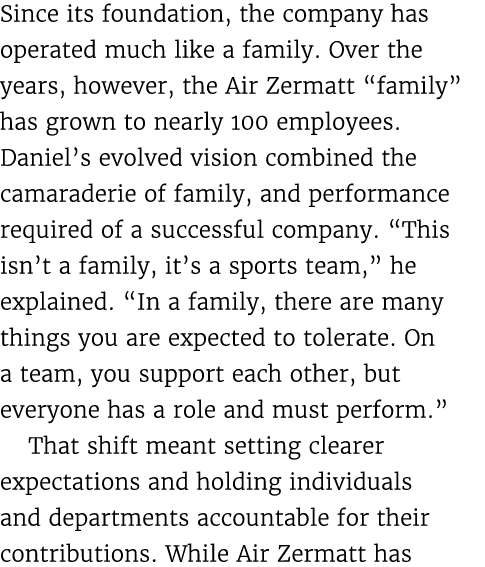 Since its foundation, the company has operated much like a family. Over the years, however, the Air Zermatt “family” ...