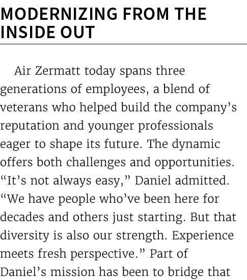 Modernizing from the inside out Air Zermatt today spans three generations of employees, a blend of veterans who helpe...