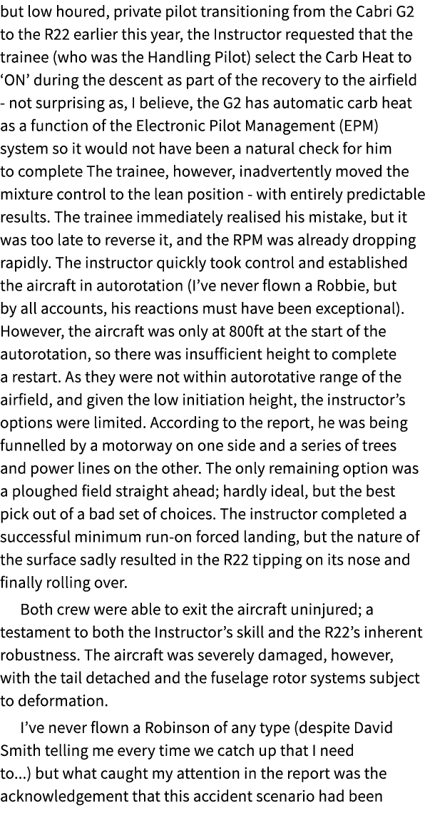 but low houred, private pilot transitioning from the Cabri G2 to the R22 earlier this year, the Instructor requested ...