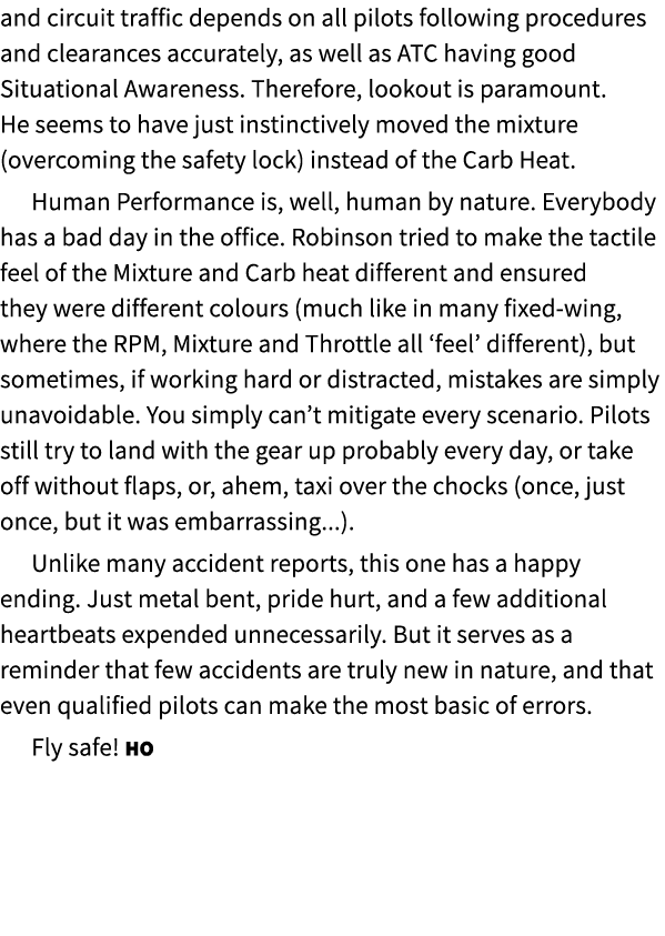 and circuit traffic depends on all pilots following procedures and clearances accurately, as well as ATC having good ...