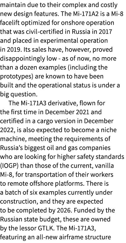 maintain due to their complex and costly new design features. The Mi 171A2 is a Mi 8 facelift optimized for onshore o...