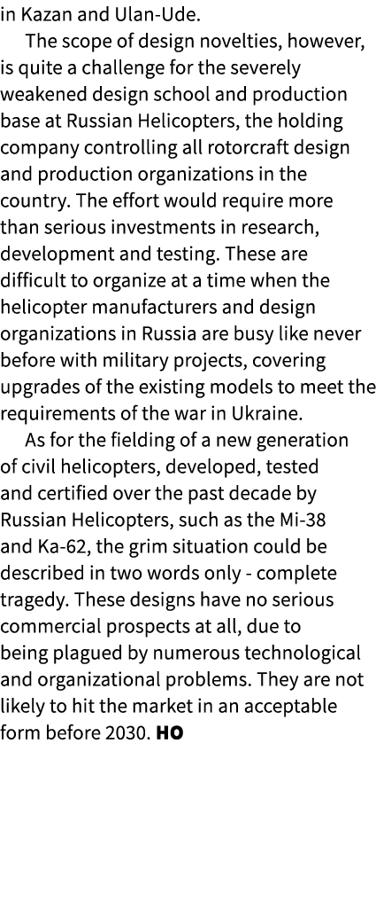 in Kazan and Ulan Ude. The scope of design novelties, however, is quite a challenge for the severely weakened design ...