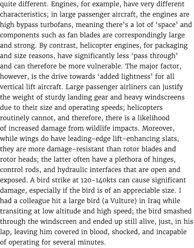 quite different. Engines, for example, have very different characteristics; in large passenger aircraft, the engines ...