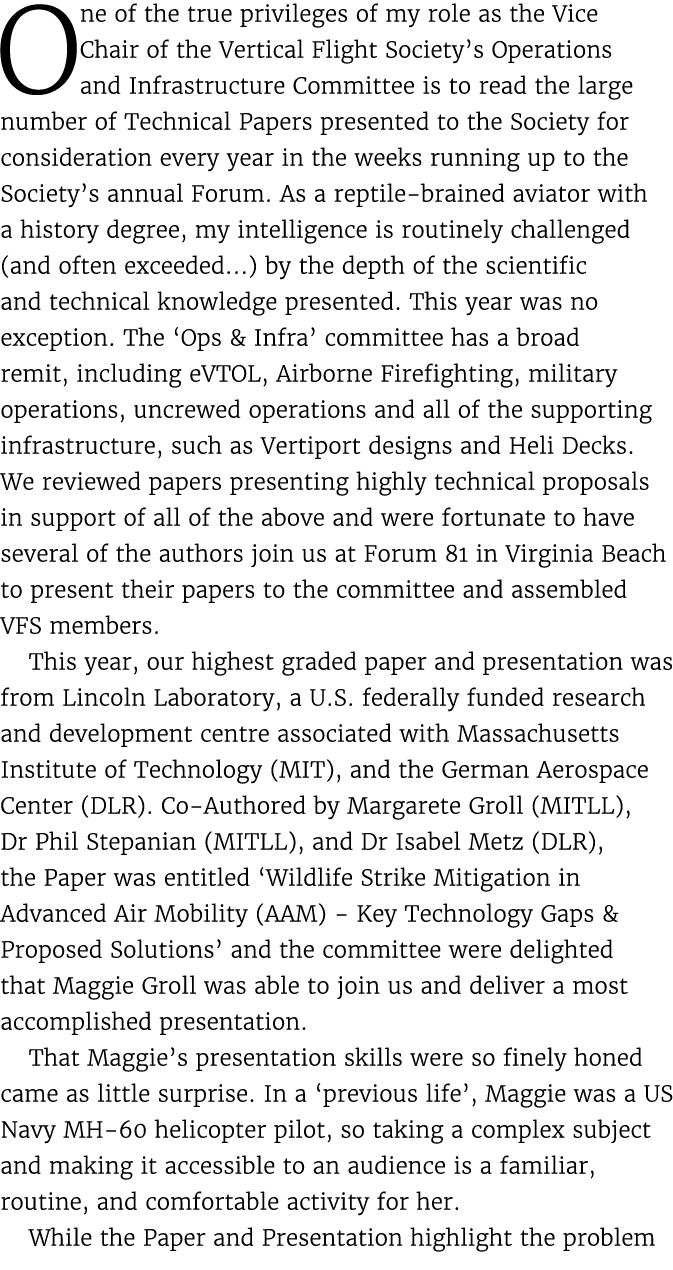 One of the true privileges of my role as the Vice Chair of the Vertical Flight Society’s Operations and Infrastructur...