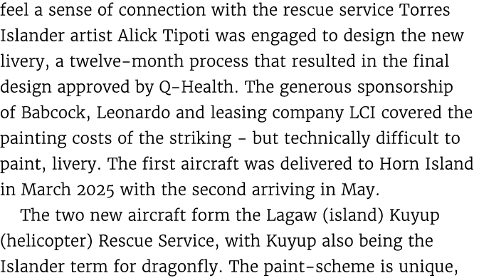 feel a sense of connection with the rescue service Torres Islander artist Alick Tipoti was engaged to design the new ...