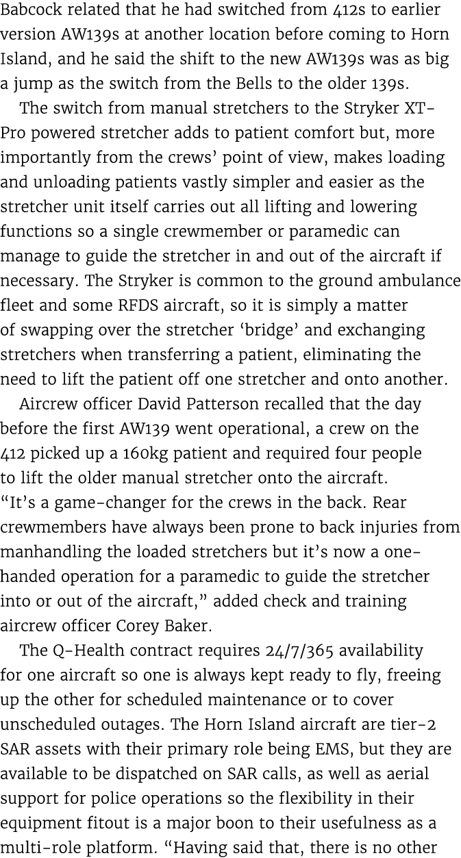 Babcock related that he had switched from 412s to earlier version AW139s at another location before coming to Horn Is...