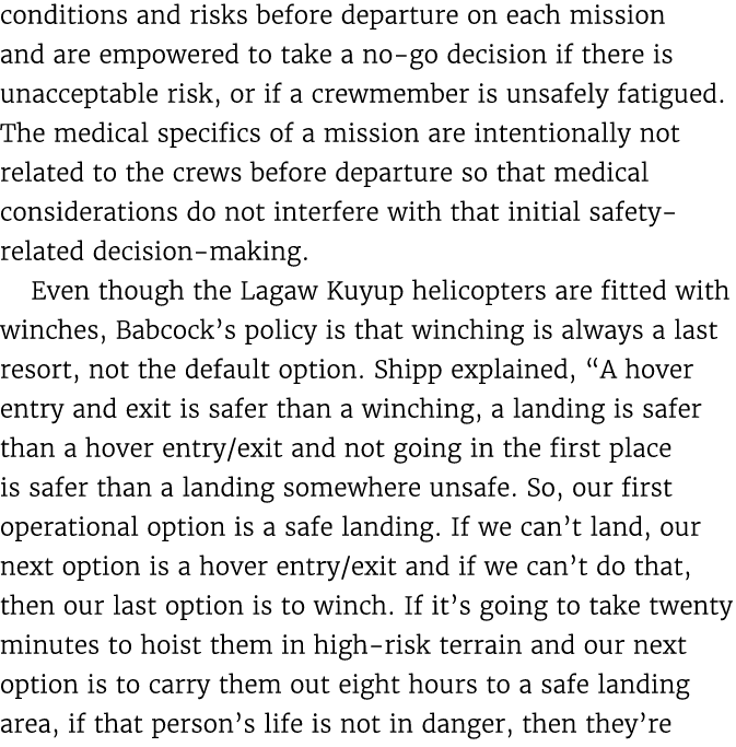 conditions and risks before departure on each mission and are empowered to take a no go decision if there is unaccept...