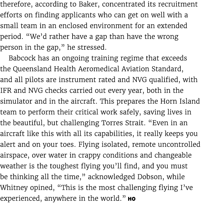 therefore, according to Baker, concentrated its recruitment efforts on finding applicants who can get on well with a ...