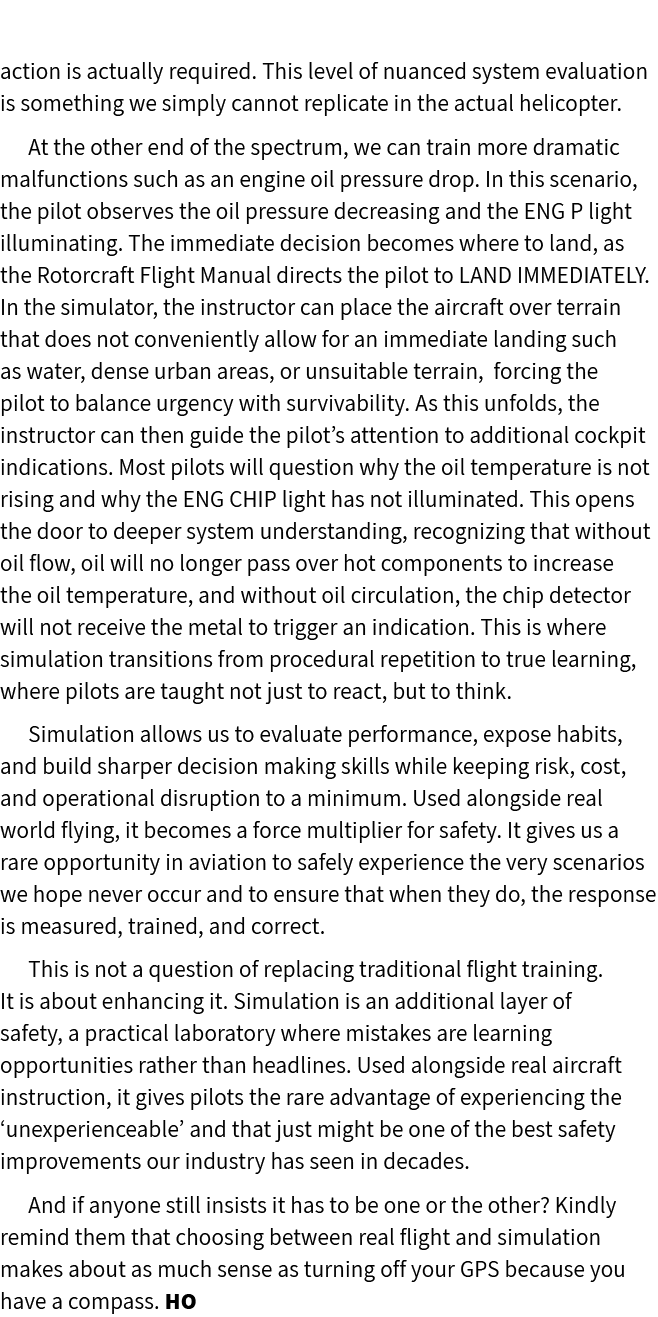 action is actually required. This level of nuanced system evaluation is something we simply cannot replicate in the a...