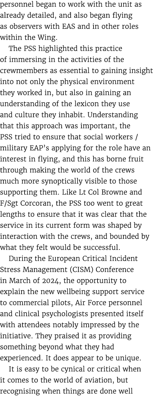 personnel began to work with the unit as already detailed, and also began flying as observers with EAS and in other r...
