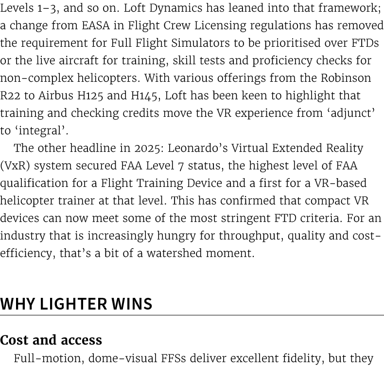 Levels 1–3, and so on. Loft Dynamics has leaned into that framework; a change from EASA in Flight Crew Licensing regu...