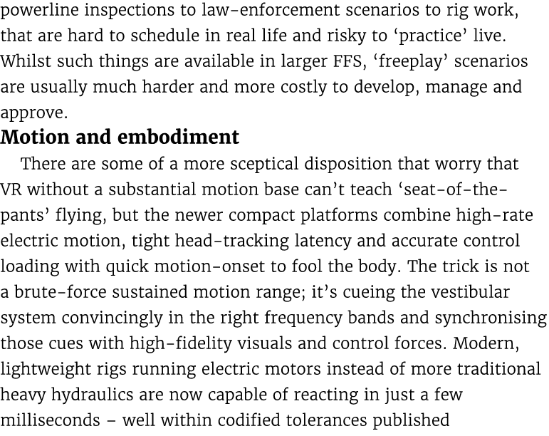 powerline inspections to law enforcement scenarios to rig work, that are hard to schedule in real life and risky to ‘...