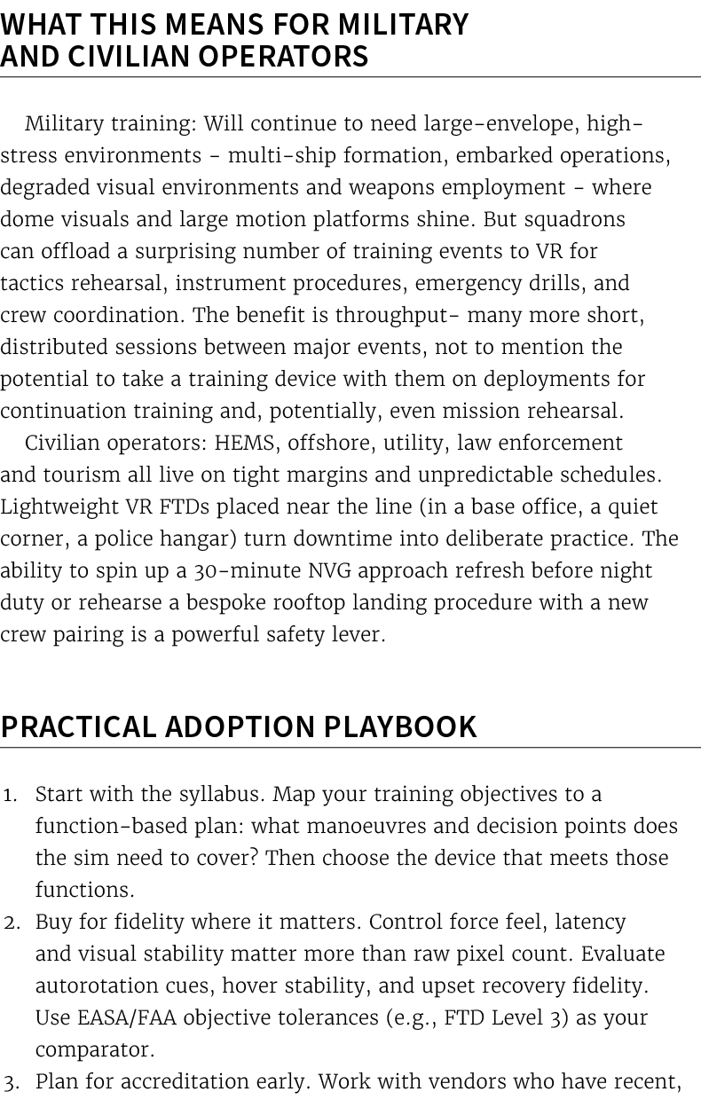 What this means for military and civilian operators Military training: Will continue to need large envelope, high str...