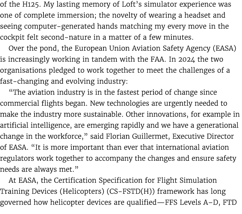 of the H125. My lasting memory of Loft’s simulator experience was one of complete immersion; the novelty of wearing a...