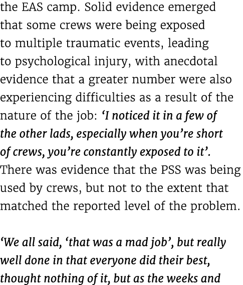 the EAS camp. Solid evidence emerged that some crews were being exposed to multiple traumatic events, leading to psyc...