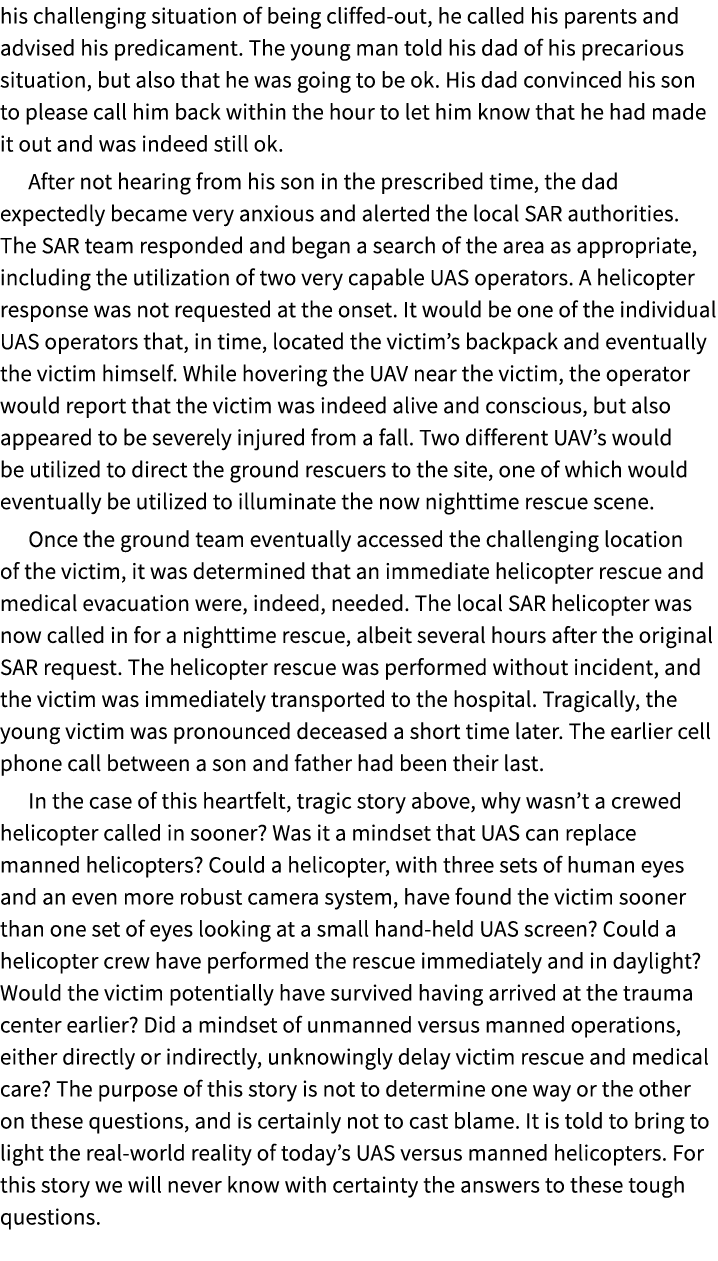 his challenging situation of being cliffed out, he called his parents and advised his predicament. The young man told...