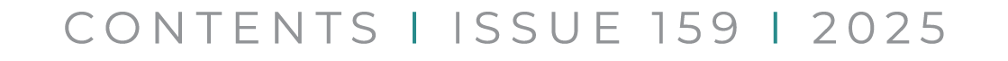 CONTENTS I ISSUE 159 I 2025