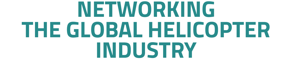NETWORKING THE GLOBAL HELICOPTER INDUSTRY