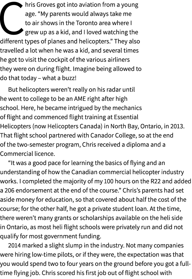 Chris Groves got into aviation from a young age. “My parents would always take me to air shows in the Toronto area wh...